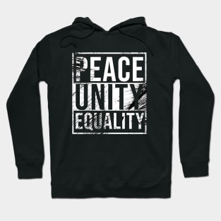 Peace Unity Equality Hoodie